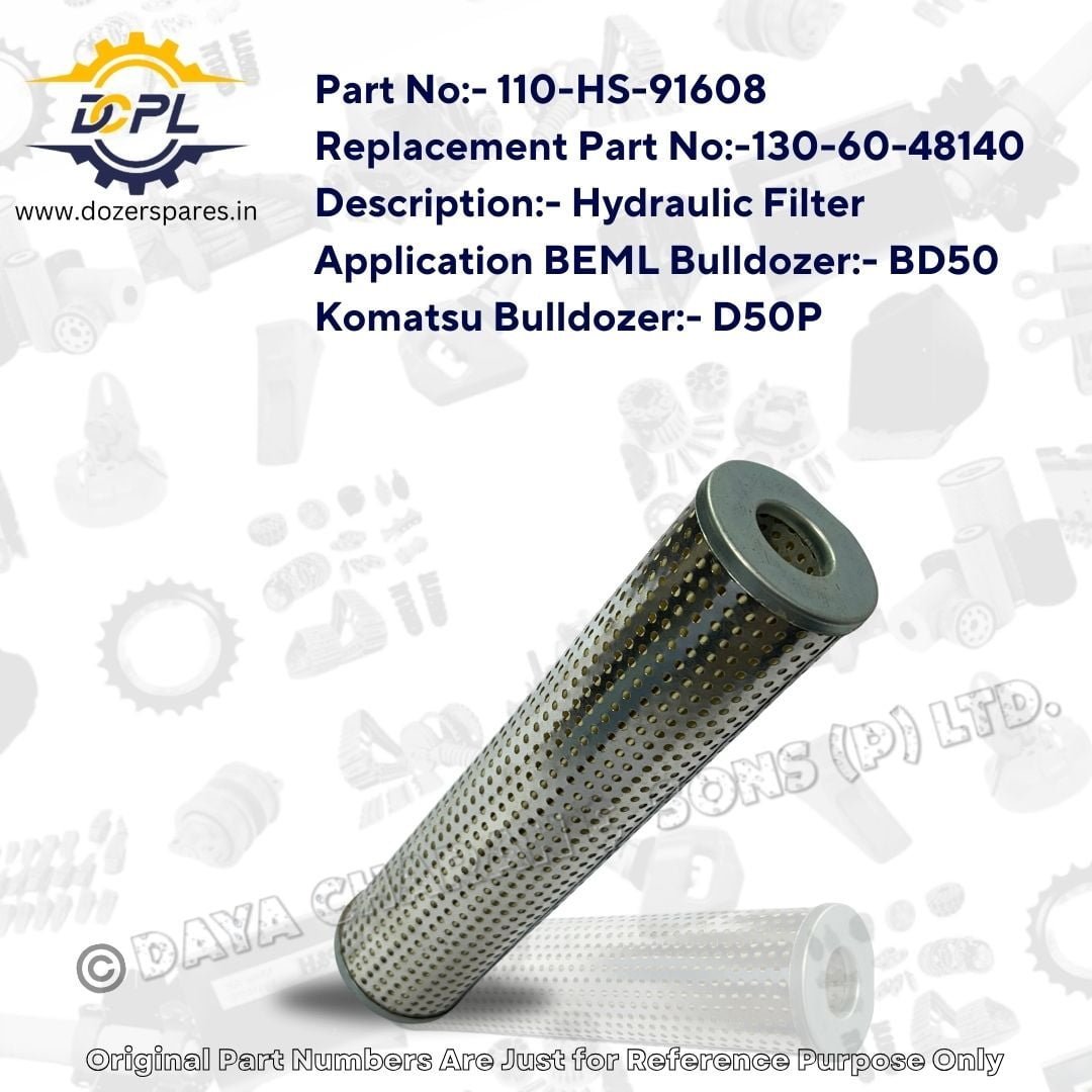 110-HS-91608 / 130-60-48140-Hydraulic-Filter-BEML-Bulldozer-Komatsu-Bulldozer